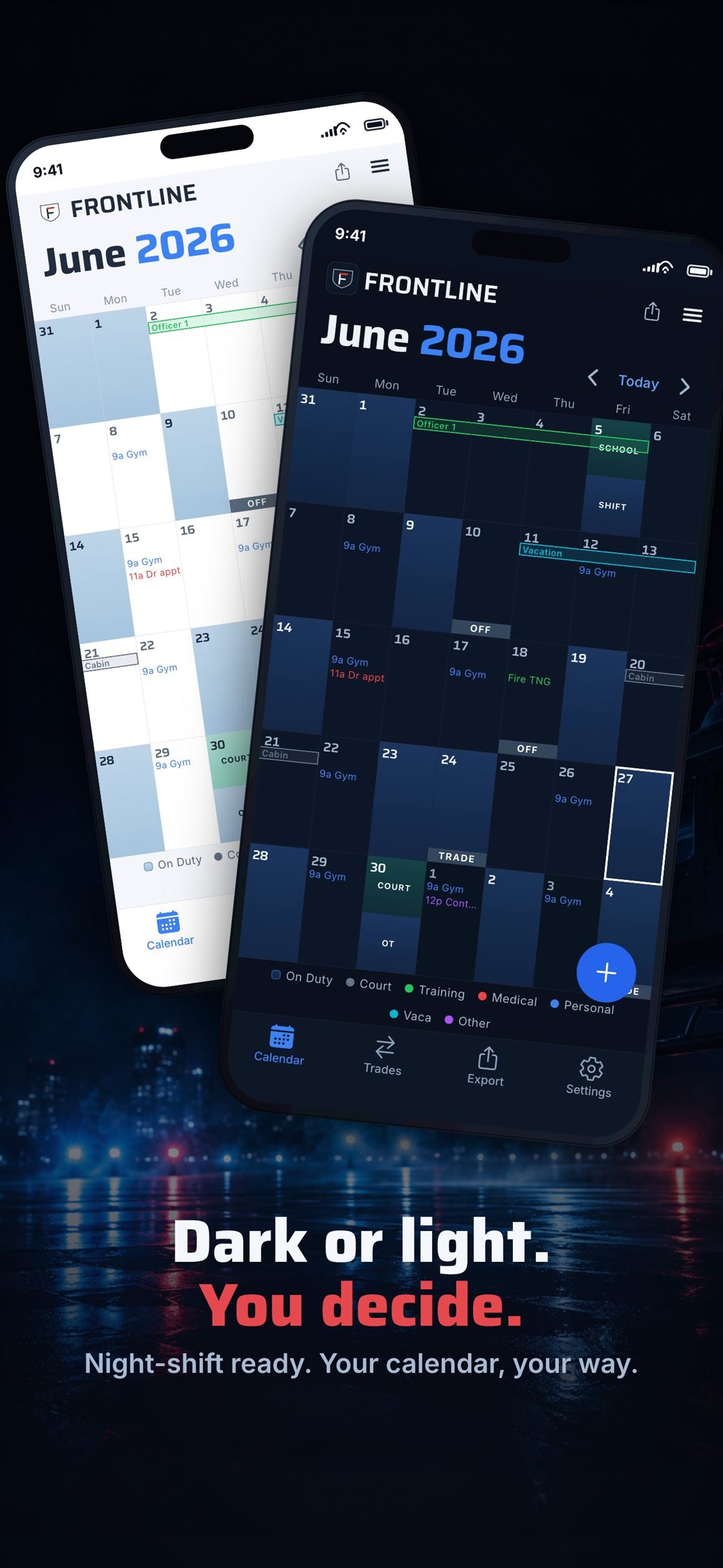 Two phones at an angle showing the Frontline shift calendar in dark and light mode